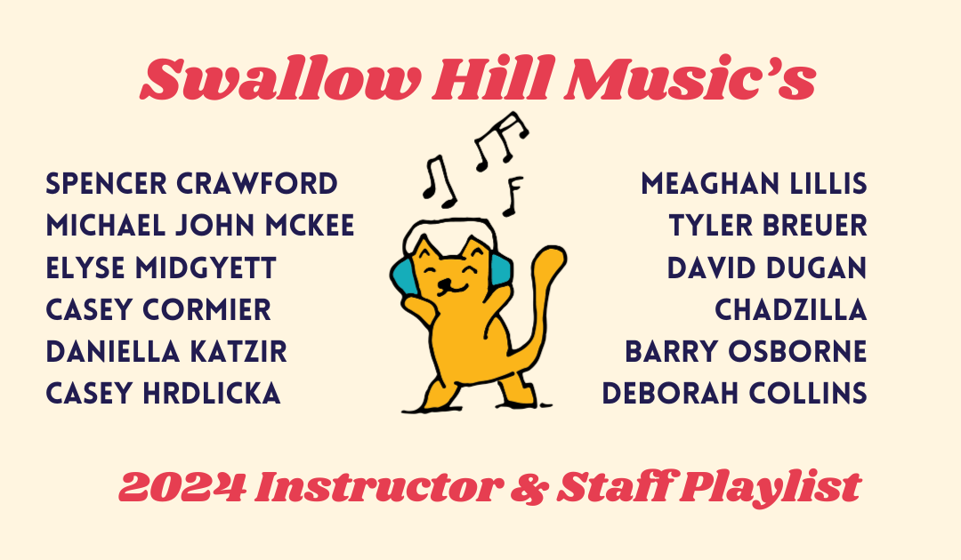 2024 Playlist: Music by Swallow Hill Music Instructors and Staffers