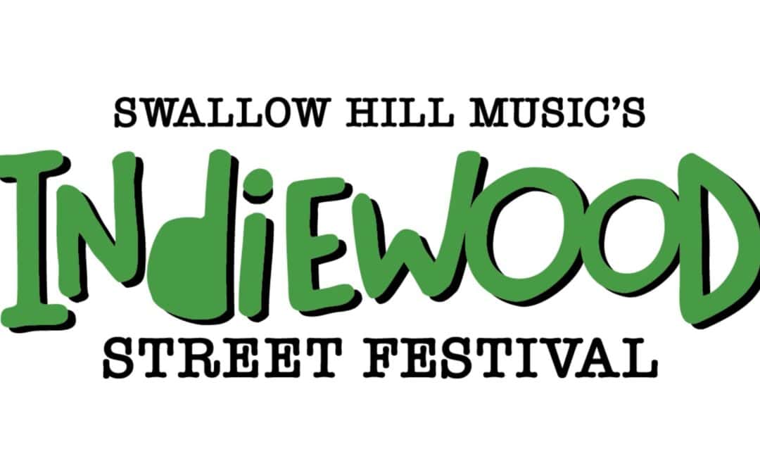 Swallow Hill Music announces first ever Indiewood Street Festival in Englewood